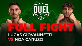 Lucas Giovannetti VS Noa Caruso | Combat MMA entier | DUEL FIGHTING 5