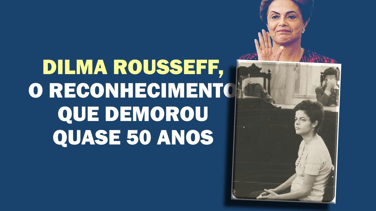 HISTÓRICO: ESTADO PEDE DESCULPAS OFICIAIS A DILMA POR TORTURAS E PREJUÍZOS DA DITADURA | Cortes 247