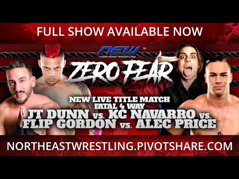 Zero Fear - Fatal 4 Way - JT Dunn(c) vs KC Navarro vs Flip Gordon vs Alec Price - NEW LIVE! Title
