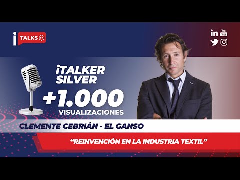 iTALKS 2109 - Clemente Cebrián. El Ganso. Reinvención en la industria textil.