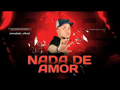 🔵 MC ABALO - NADA DE AMOR  Feat. KEVIN O CHRIS (Música nova)