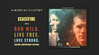 for KING &amp; COUNTRY - Ceasefire (Official Audio)