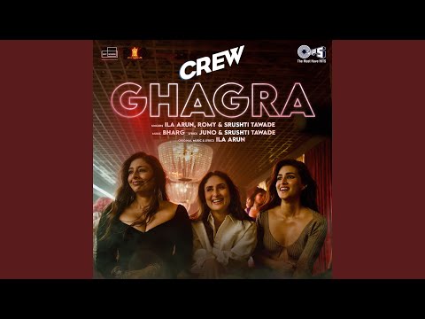 Ghagra (From "Crew")