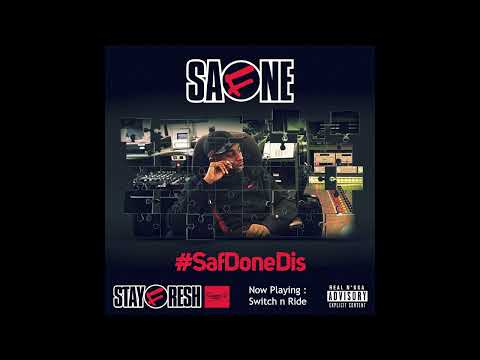 SafOne - Switch n Ride Ft Deadly - Trilla - Bomma B (SafDoneDis)