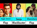 Ranbir Kapoor All Movies List 2007 2024 Hits Flops