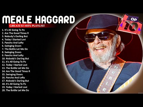 Merle Haggard Greatest Hits ⭐ Merle Haggard Greatest Hits Full Album ⭐ Pancho And Lefty