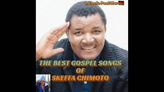 Download lagu SKEFFA CHIMOTO -[ The very  best gospel songs ] mixed 2022 mp3