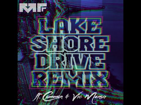 Lake Shore Drive (Manic Focus Remix) ft.  Common & Vic Mensa