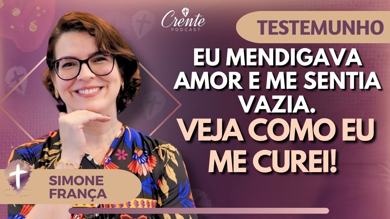 EP. 138 | Você Vai se Emocionar! Cura Interior: Como Deixei a Dependência Emocional para Trás.