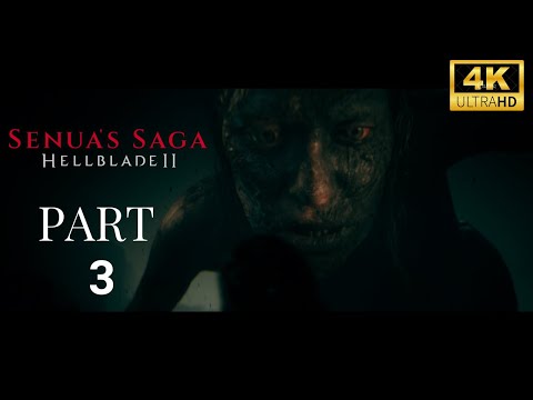 Senua's Saga Hellblade 2 Walkthrough Gameplay Part 3