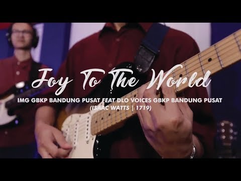 Joy To The World - IMG GBKP Banpus Feat Dlo-Voices - (Live Recording)