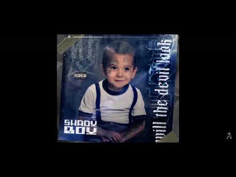 Shady boy - Will the devil look