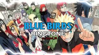 Download lagu Naruto Ringtone - Blue birds ||  Ringtone for fans mp3