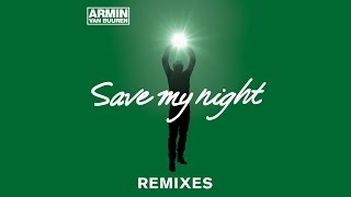 Armin van Buuren - Save My Night (MaRLo Remix)