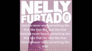 Nelly Furtado - Big Hoops (Bigger The Better) [Lyrics on Screen] [HD] [HQ]