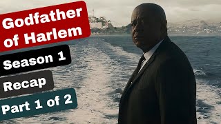 Godfather Of Harlem Season 1 Recap (Part 1 of 2)