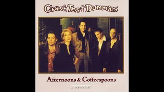Crash Test Dummies - Afternoon &amp; Coffeespoons (HD/lyrics)