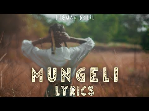 Thomas Deril - Mungeli (Lyrics)