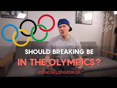 Is Breaking an Olympic Sport? // THE KNOWLEDGE DROP | BBOY DOJO