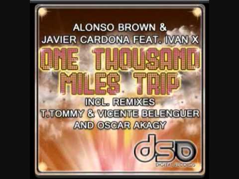 Javier Cardona, Alonso Brown, Ivan X - One Thousand Miles Trip (T. Tommy & Vicente Belenguer Remix)