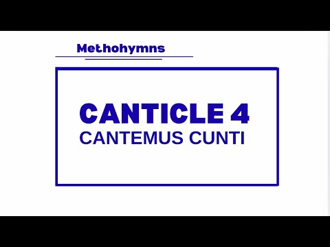 Cantemus Cunti (Canticle 4 Sound + Lyrics ) Methodist Church