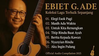 Download lagu EBIET G.ADE || koleksi lagu terbaik sepanjang masa mp3