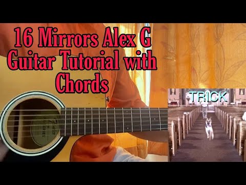 16 Mirrors - Alex G // Guitar Tutorial with Chords, Lesson