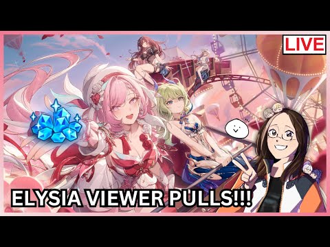 🔴 INSANE LUCK?! ELYSIA HI ♪ LOVE ELF VIEWER PULLS (Honkai Impact 3rd)