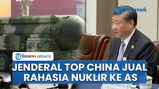 Presiden Xi Jinping Meradang, Jenderal Elit China Bocorkan Rahasia Nuklir ke AS, Langsung Dipecat