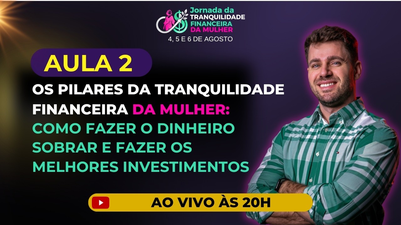 Os Pilares da Tranquilidade Financeira da Mulher