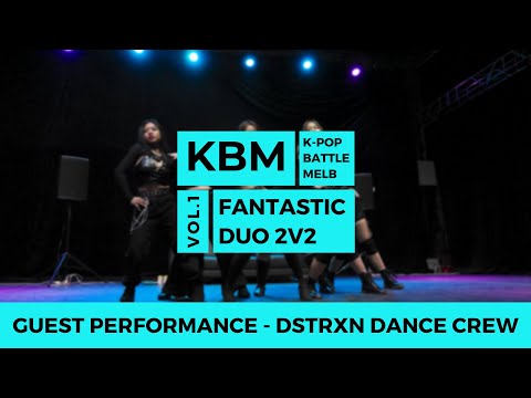 Dstrxn Dance Crew | Guest Performance | K-pop Battle Melbourne - Fantastic Duo 2v2