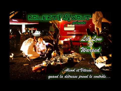 Lil Low x Warped - Alcool & Vitesse (Assoc. AN WOUT)