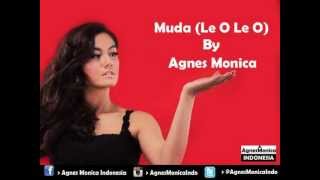 Agnes Monica - Muda (Le O Le O) (Audio)