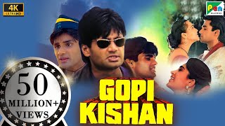 Download lagu Gopi Kishan (4K) | Suniel Shetty, Karisma Kapoor, Shilpa Shirodkar, Suresh Oberoi | Hindi Movie mp3