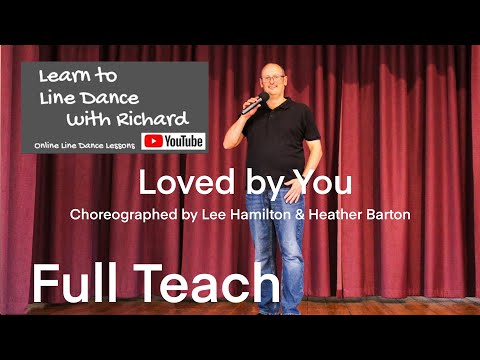 ABSOLUTE BEGINNER LINE DANCE LESSON 65 - Loved by You - Part 1 - Full Teach