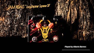 Video thumbnail for Jam Pedals LucyDreamer SUPREME OD - Demo by Alberto Barrero by Alberto Barrero