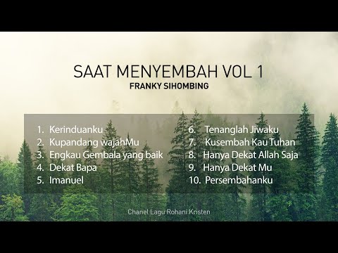 Lagu Penyembahan Saat Menyembah Vol 1 Franky Sihombing