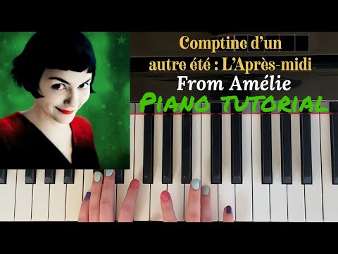 Comptine d’un autre été, l’après-midi (Amélie Theme) - Easy Piano Tutorial