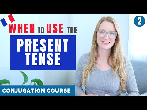 When to use the Present Tense in French  // French Conjugation Course // Lesson 2