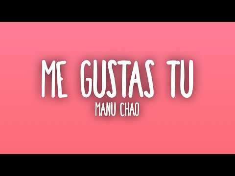 Manu Chao - Me Gustas Tu (Sub. Español + Lyrics)