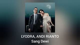 Download lagu Lyodra, Andi Rianto - Sang Dewi mp3