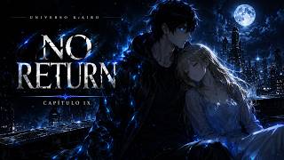 No Return — Não Existe Mais Volta | Universo Kairo