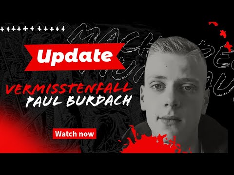 Update on the missing person case of Paul Burdach from Rathenow