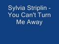 Sylvia Striplin - You Can't Turn Me Away 