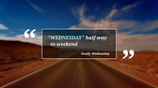 Best Wednesday quotes and images