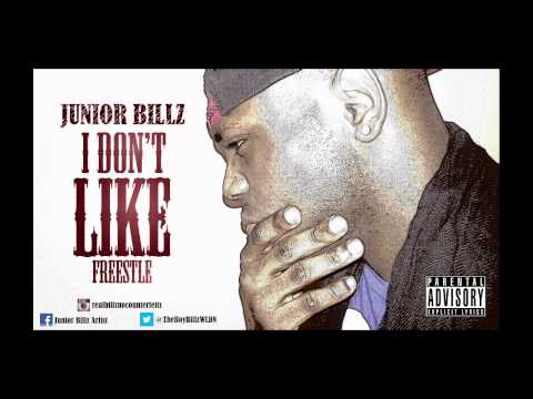 Junior Billz - I Don't Like (Freestyle)