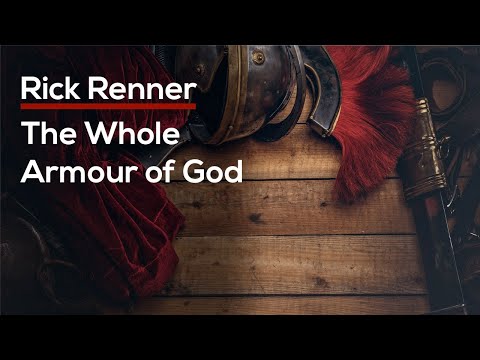 The Whole Armour of God — Rick Renner