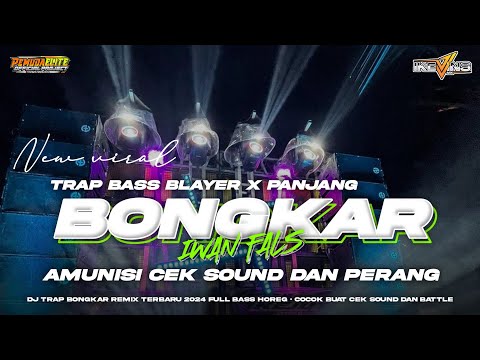 DJ TRAP BONGKAR IWAN FALS REMIX TERBARU‼️BASS BLAYER X PANJANG • COCOK BUAT CEK SOUND DAN BATTLE