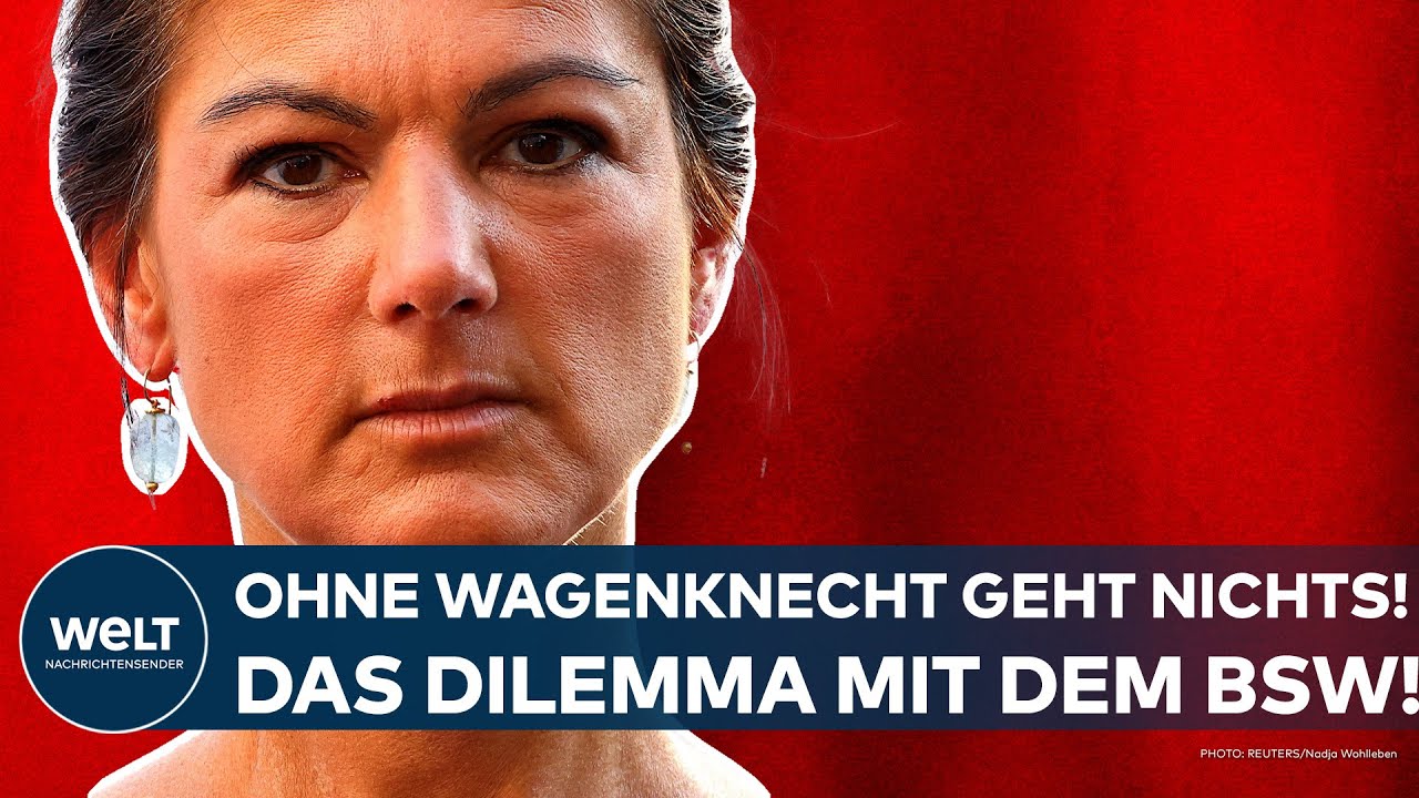 GERMANY: Nothing will happen without Sahra Wagenknecht! Forming a government? The dilemma with BSW