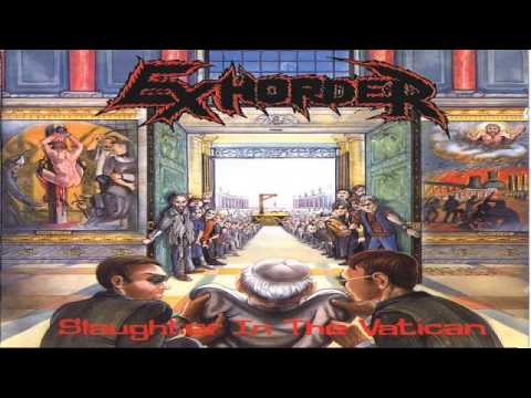 Exhorder - Slaughter In The Vatican [Full Album][1990]